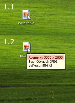 Stačí ak chvíľku necháte kurzor na súbore z fotkou a zobrazí sa Vám informácia ROZMERE